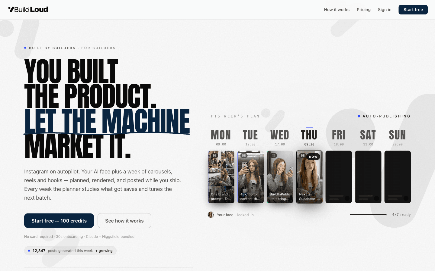 BuildLoud landing hero reading you built the product, let the machine market it, next to a week of scheduled face-locked Instagram posts