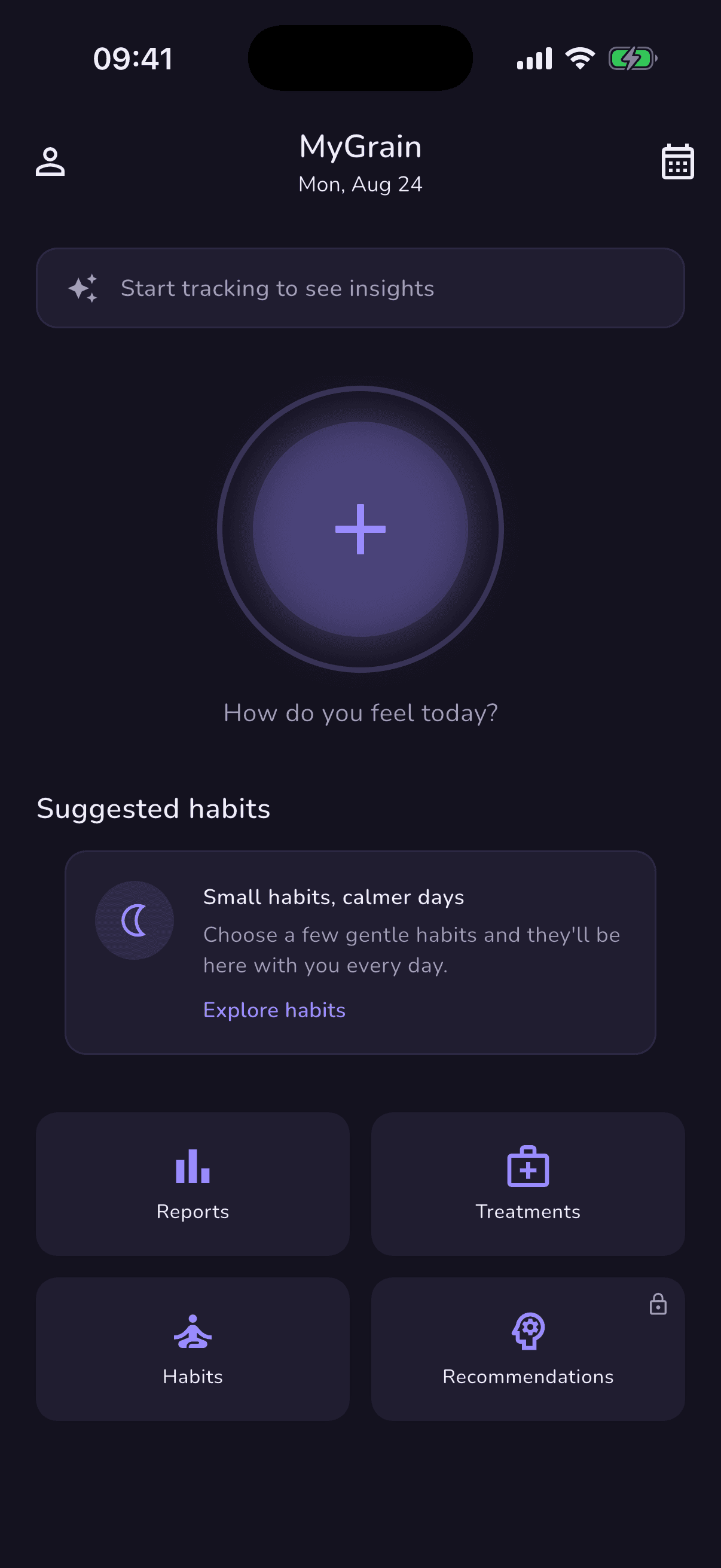 MyGrain home screen asking how do you feel today, with suggested habits and shortcuts to reports, treatments, and habits